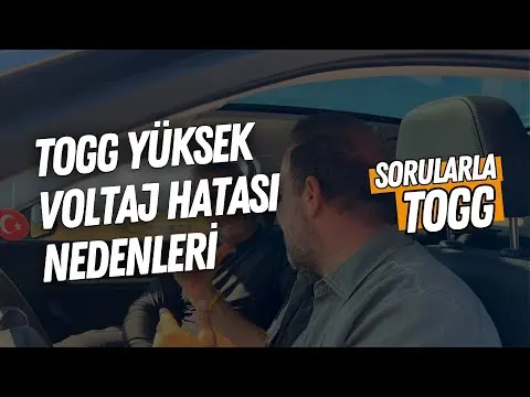 TOGG Şarj ve Yüksek Voltaj Hatası Nedenleri
