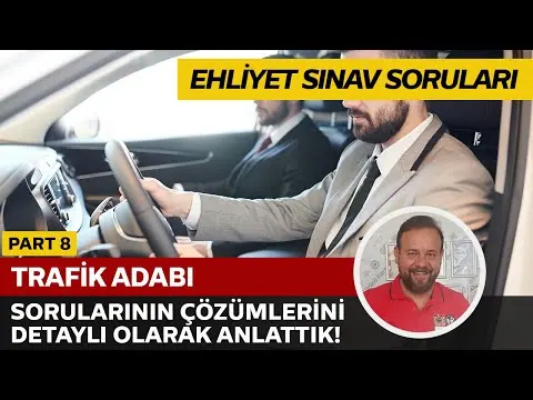 Trafik Adabı Soru Çözümü | Elektronik Ehliyet Sınavı (E-Sınav) | PART 8