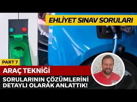 Araç Tekniği Soru Çözümü | Elektronik Ehliyet Sınavı (E-Sınav) | PART 7