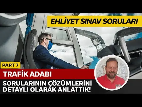 Trafik Adabı Soru Çözümü | Elektronik Ehliyet Sınavı (E-Sınav) | PART 7