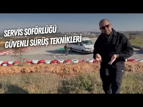 Servis Şoförlüğü Güvenli Sürüş Teknikleri Eğitimi