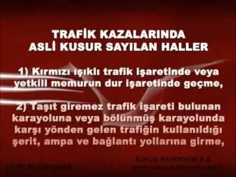 16 Trafik araç geçmede uyulacak kurallar ve asli kusurlar